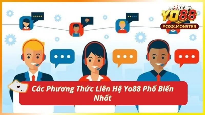 Các Phương Thức Liên Hệ Yo88 Phổ Biến Nhất