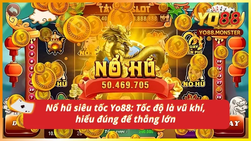 Khám phá thế giới quay siêu tốc tại Yo88, nơi tốc độ quyết định tất cả