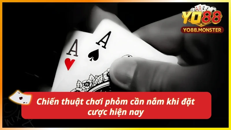 Chiến thuật chơi phỏm tại Yo88 hiệu quả nhất